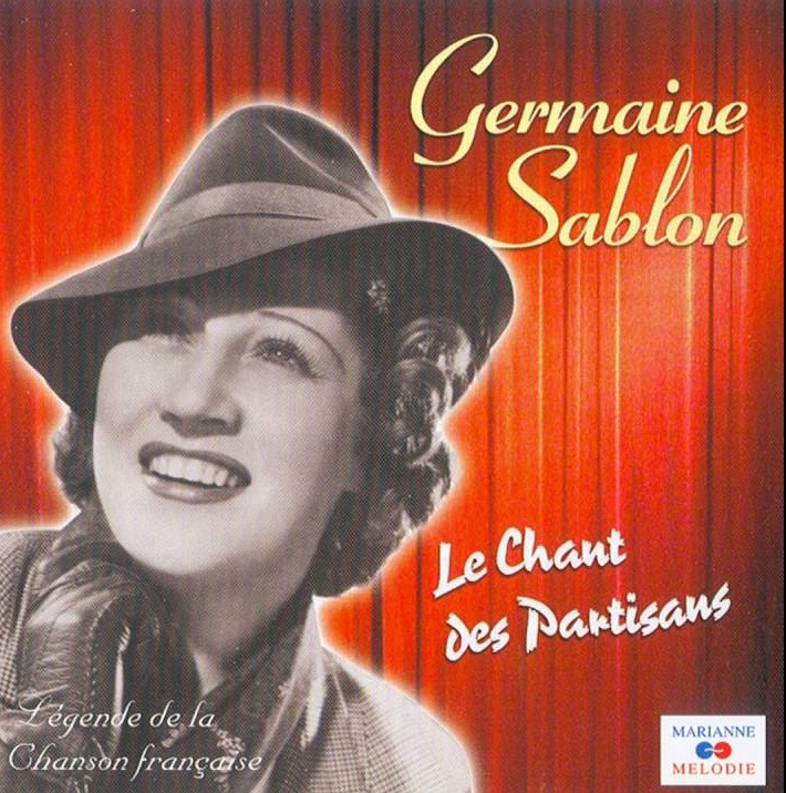Histoire Germaine Sablon   - Le Chant des partisans